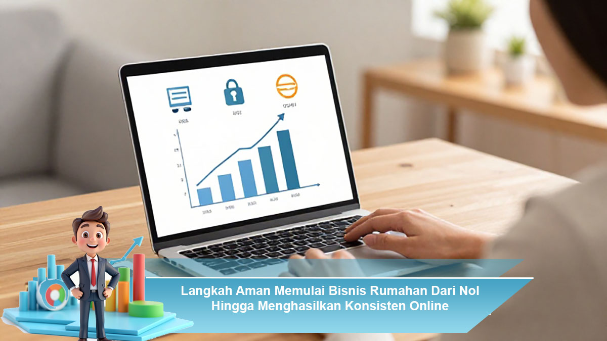 Cara Memulai Bisnis Online dari Nol Hingga Menghasilkan Profit Konsisten
